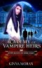 [Academy of Vampire Heirs 03] • Coven Bonds 103